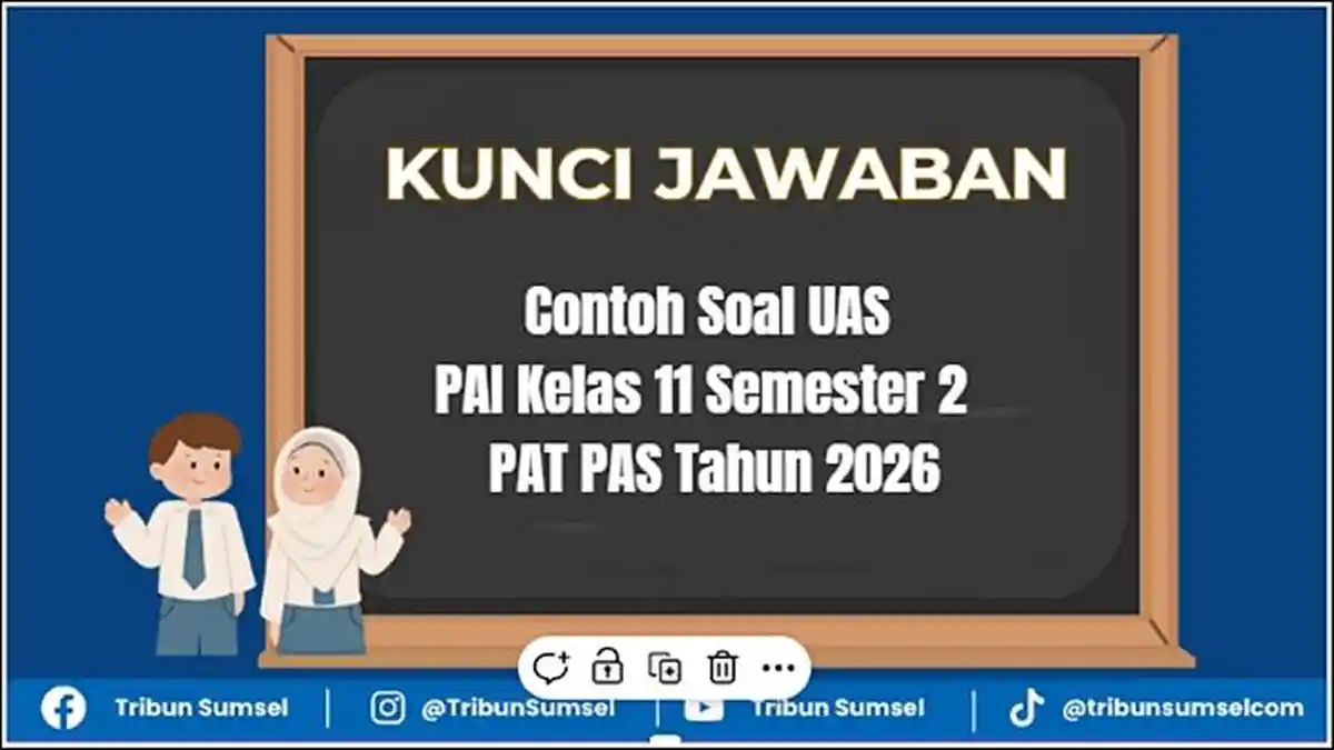 30 Contoh Soal UAS PAI Kelas 11 Semester 2 dan Kunci Jawaban PAT PAS 30 Contoh Soal UAS PAI Kelas 11 Semester 2 dan Kunci Jawaban PAT PAS